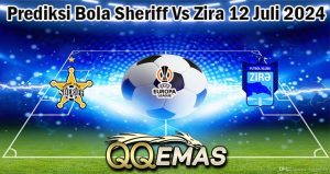 Prediksi Sheriff Tiraspol vs Zira 12 Juli 2024